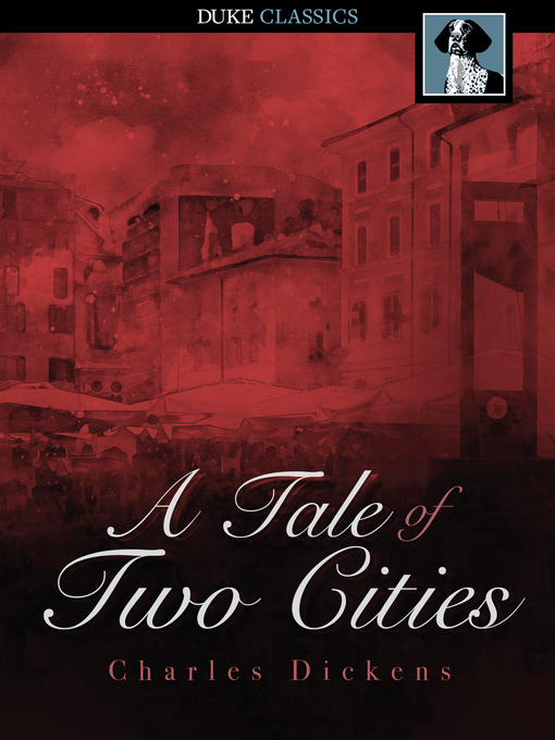 Titeldetails für A Tale of Two Cities nach Charles Dickens - Warteliste